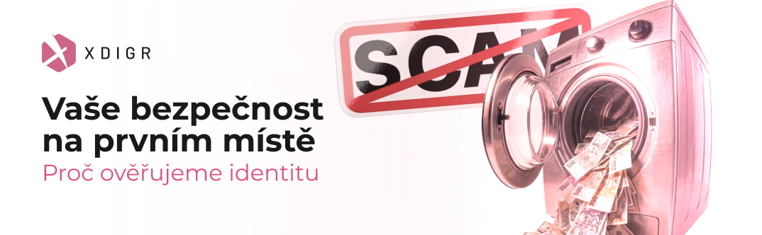 Proč ověřujeme identitu a AML na platformě xdigr.cz (a proč se toho nemusíte bát)