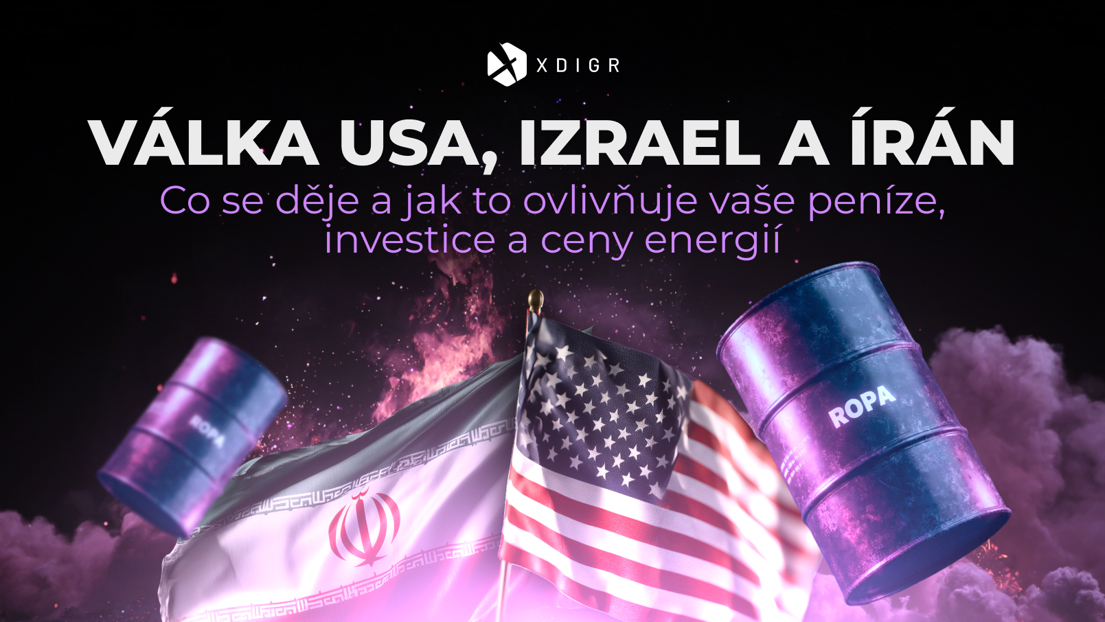 Válka USA, Izrael a Írán: jak ovlivňuje ceny ropy, inflaci a vaše peníze